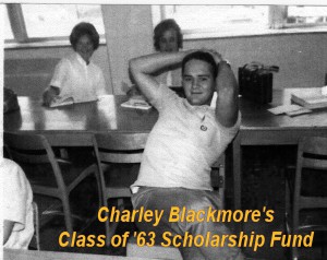 Charley Blackmore’s Class of ’63 Scholarship Fund